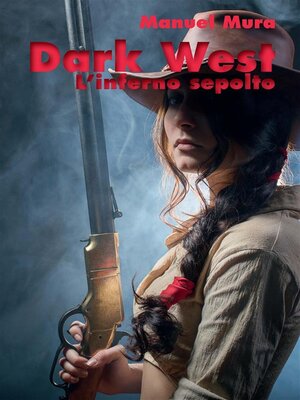 cover image of Dark West--L'inferno sepolto